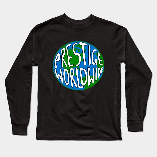 Prestige Worldwide Long Sleeve T-Shirt by The Lamante Quote